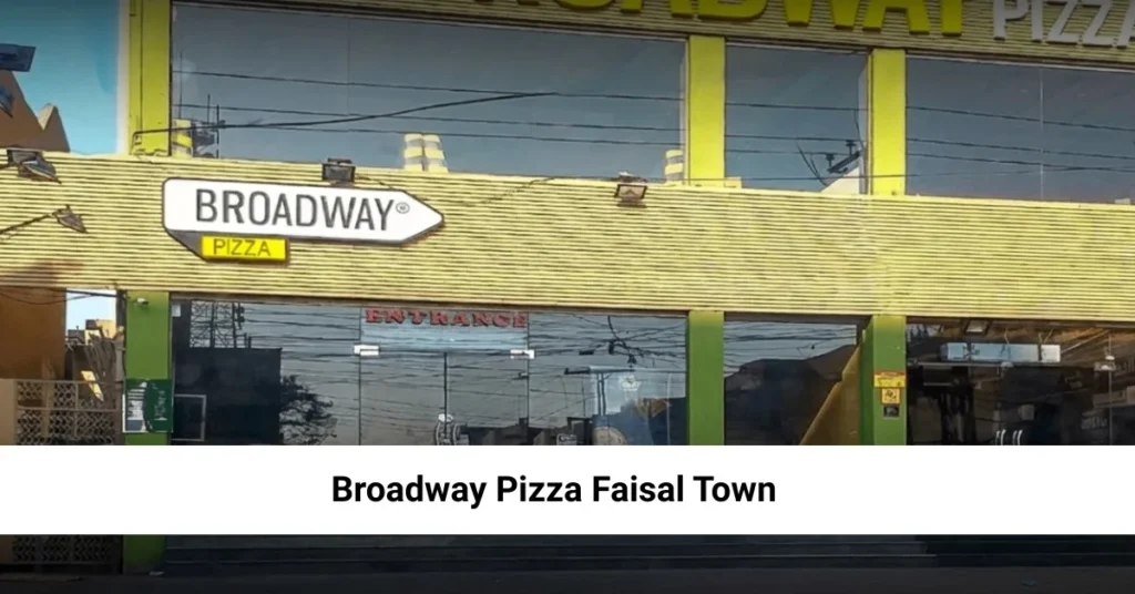 Faisal Town's Broadway Pizza Restaurant