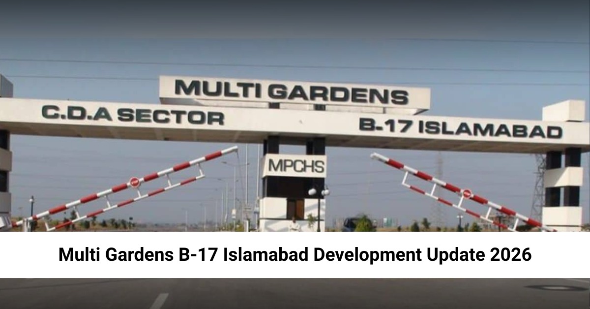 Multi Gardens B-17 Islamabad Development Update 2026 feature