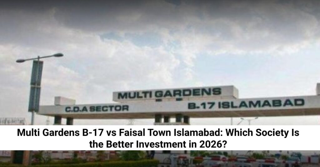 Multi Gardens B‑17 vs Faisal Town Islamabad feature